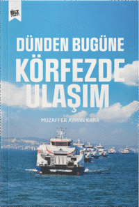 Dünden Bugüne Körfezde Ulaşım